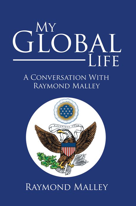 My Global Life: A Conversation With Raymond Malley