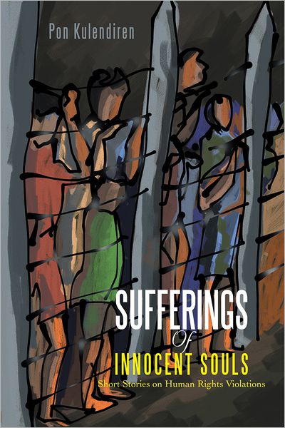 SUFFERINGS OF INNOCENT SOULS: Short Stories on Human Rights Violations