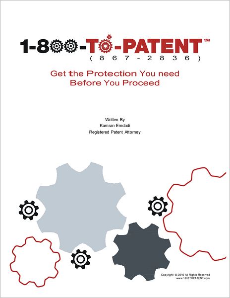 1-800-TO-PATENT: Get the Protection You Need Before You Proceed (PagePerfect NOOK Book)