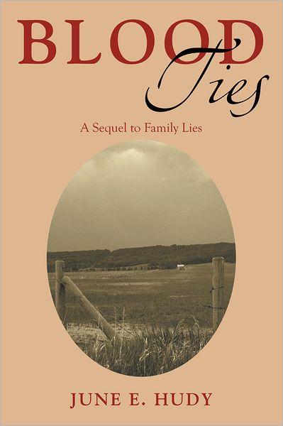 Blood Ties: A Sequel to Family Lies