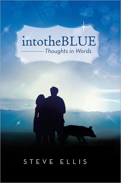 intotheBlue: Thoughts in Words