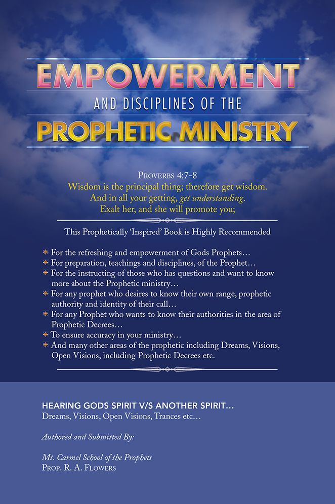 Empowerment and Disciplines of the Prophetic Ministry: of the Prophetic Ministry