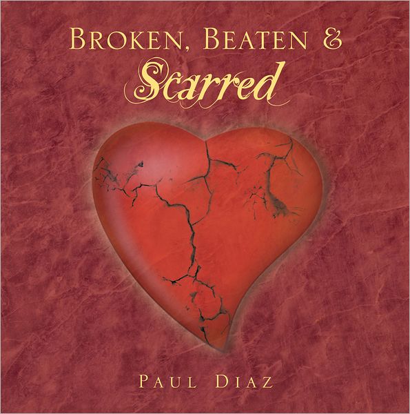Broken, Beaten & Scarred