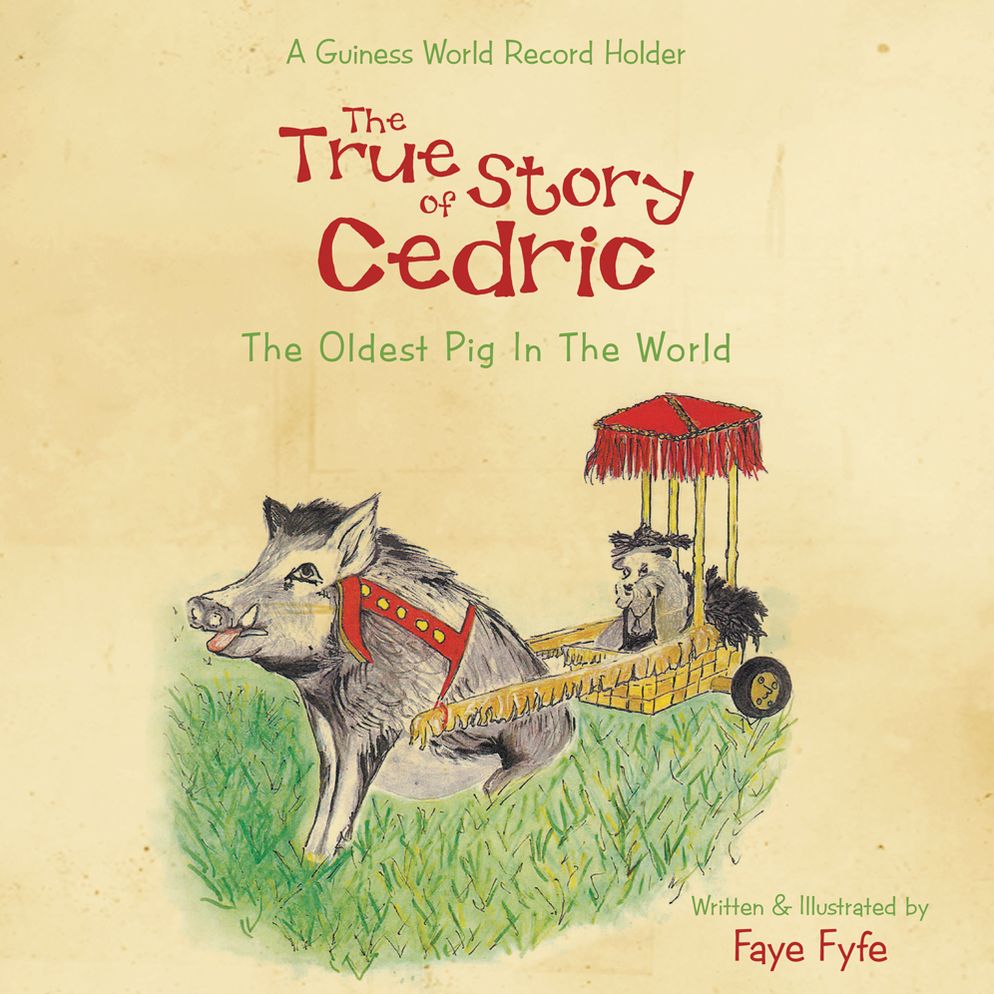 The True Story of Cedric: The Oldest Pig in the World