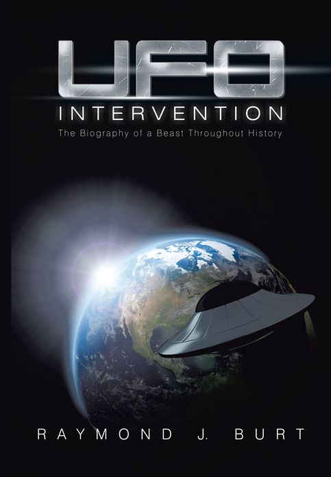 UFO Intervention: The Biography of a Beast Throughout History