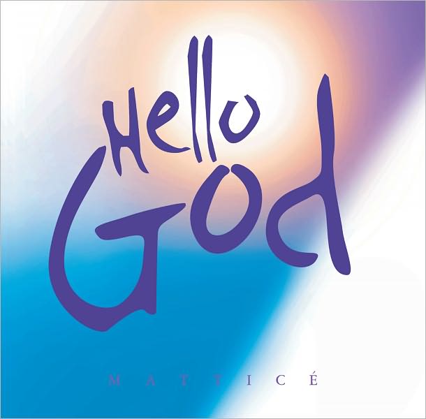 Hello God