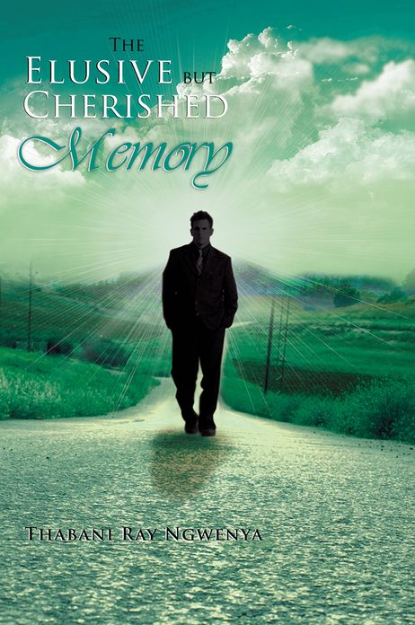 The Elusive but Cherished Memory: An anthology of poems