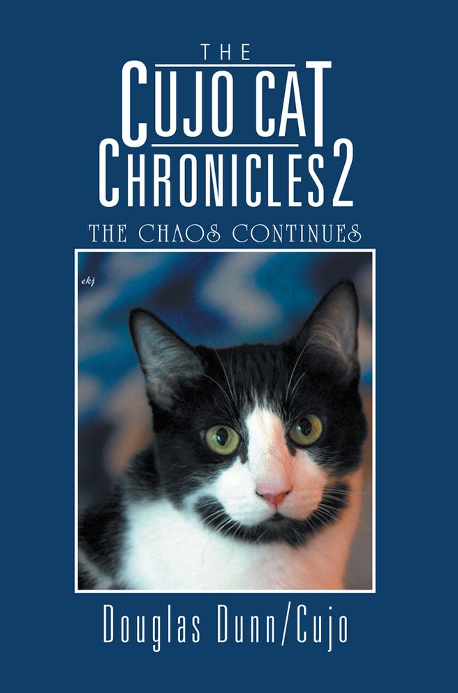 The Cujo Cat Chronicles 2: The Chaos Continues