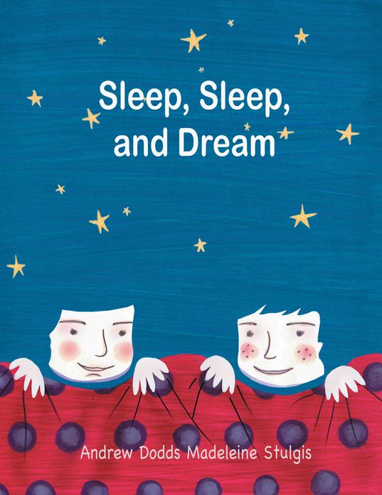 Sleep, sleep, and dream (PagePerfect NOOK Book)