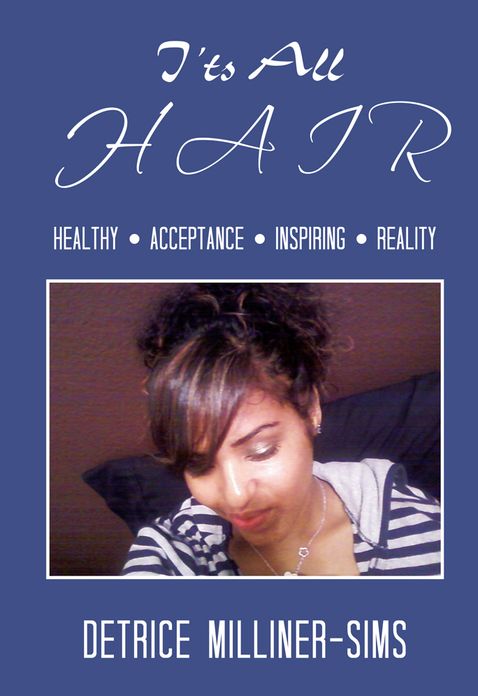 It's All HAIR: Healthy * Acceptance * Inspiring * Reality