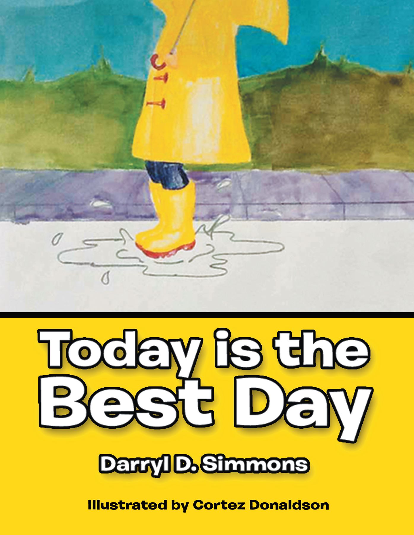 Today is the Best Day: and Tomorrow Will Be Even Better (PagePerfect NOOK Book)