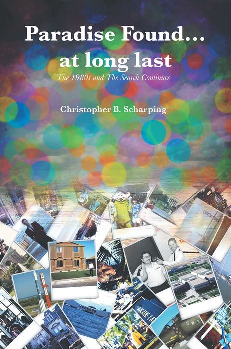 Paradise Found at Long Last: The 1980s and The Search Continues