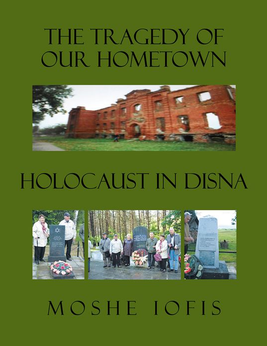 THE TRAGEDY OF OUR HOMETOWN: HOLOCAUST IN DISNA
