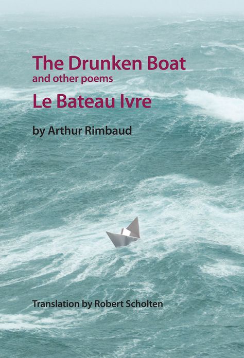The Drunken Boat: and Other Poems