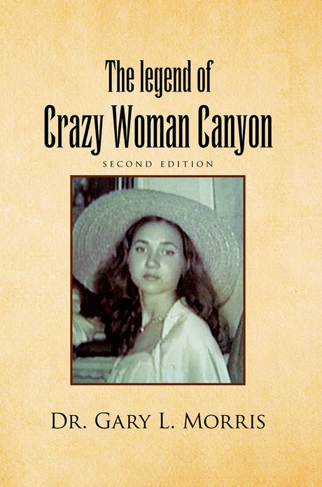 The legend of Crazy Woman Canyon Second Edition: second edition