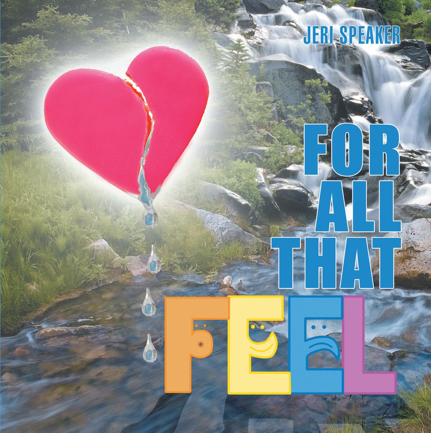 FOR ALL THAT FEEL