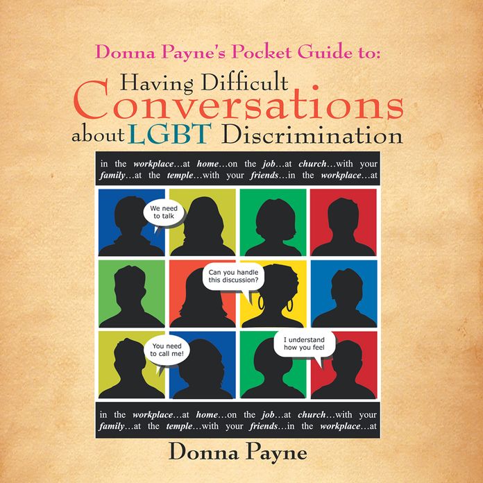 Donna Payne's Pocket Guide to: Having Difficult Conversations about LGBT Discrimination