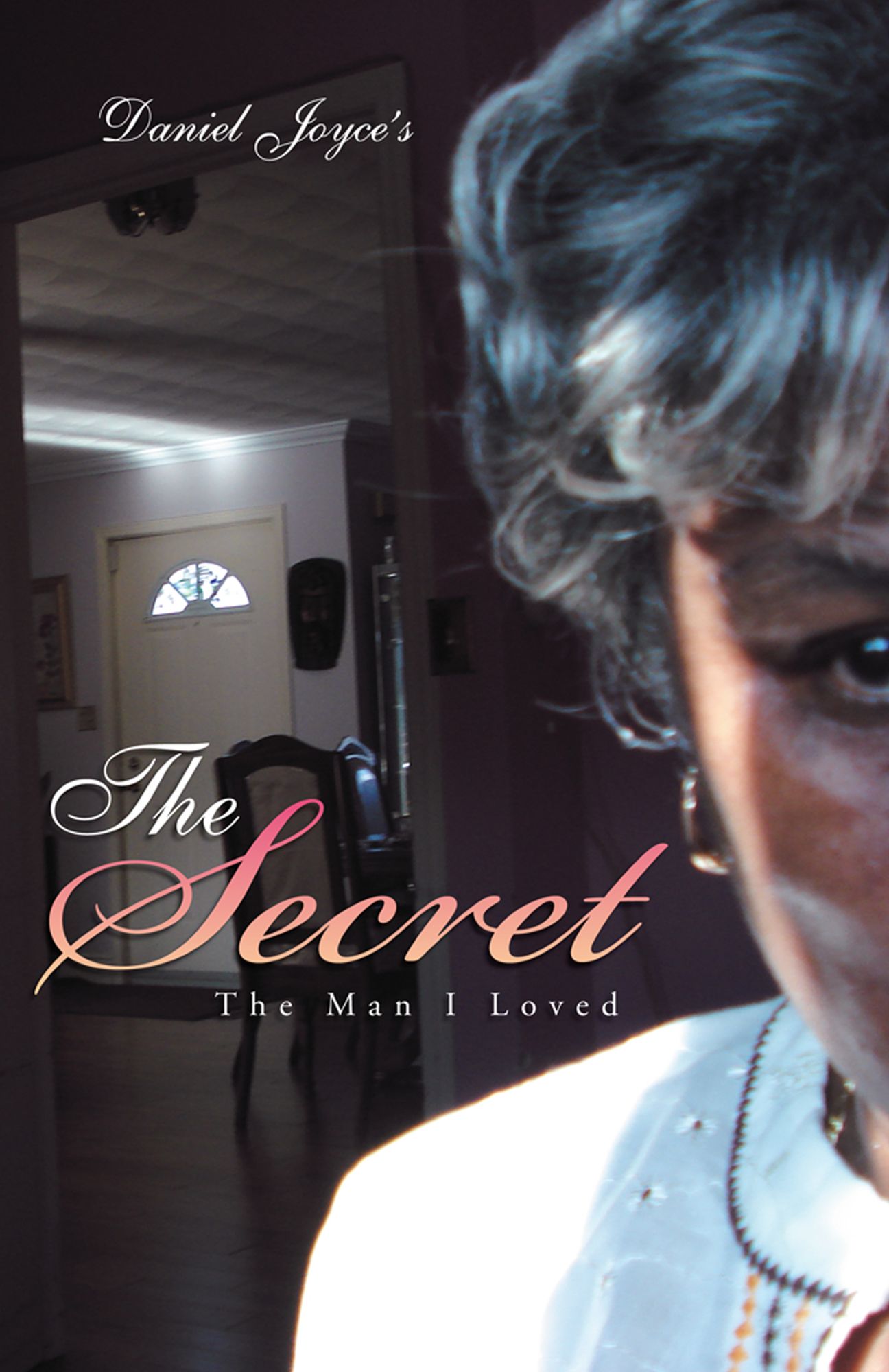 The Secret: The Man I Loved