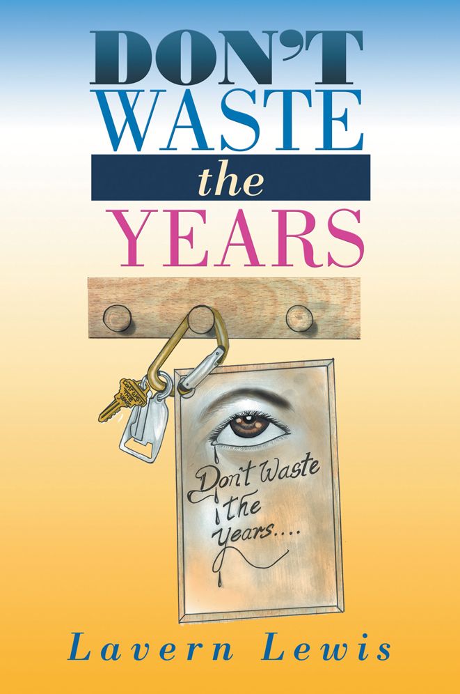 Don't Waste The Years