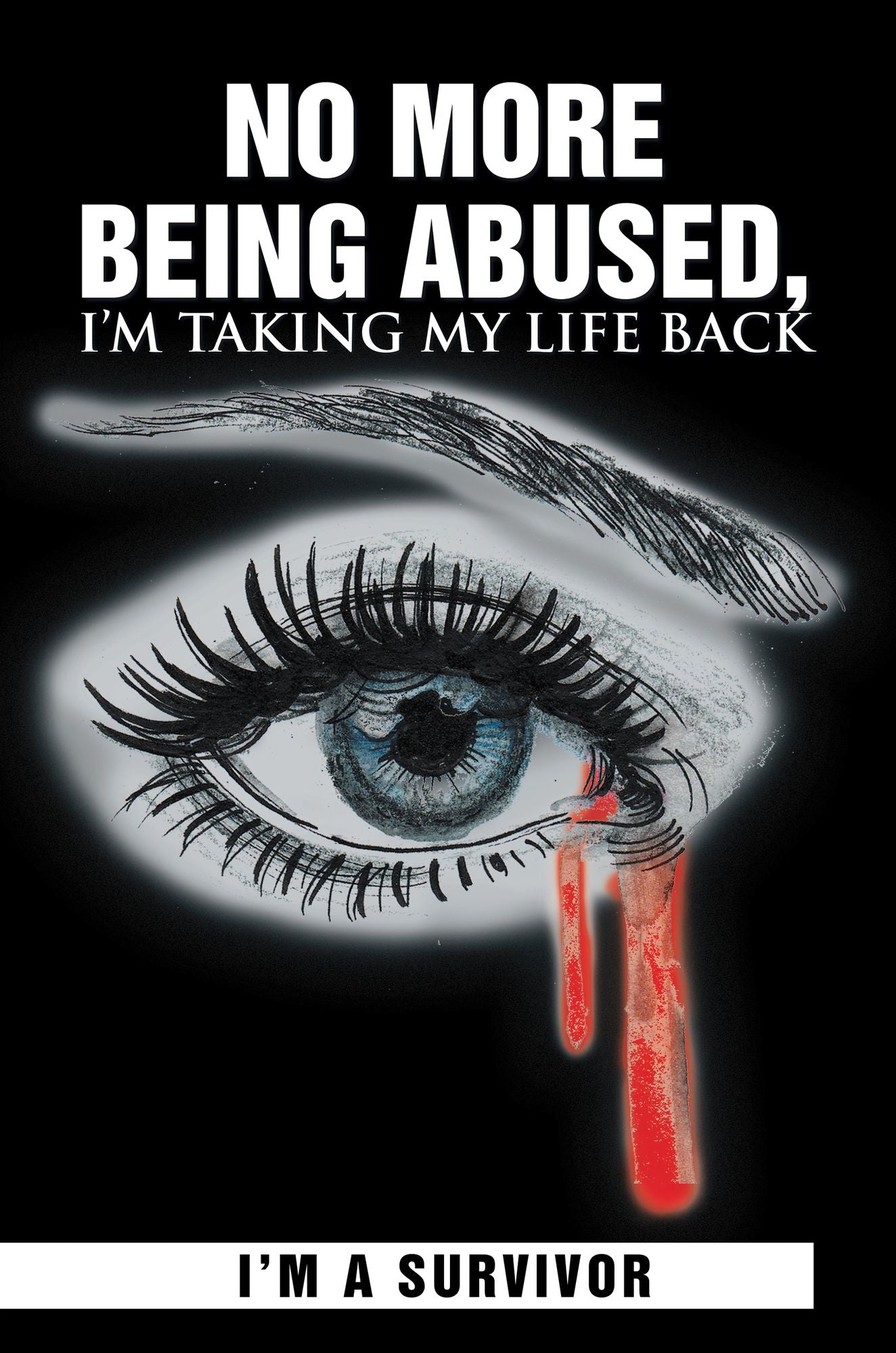 No More Being Abused, I'm Taking My Life Back