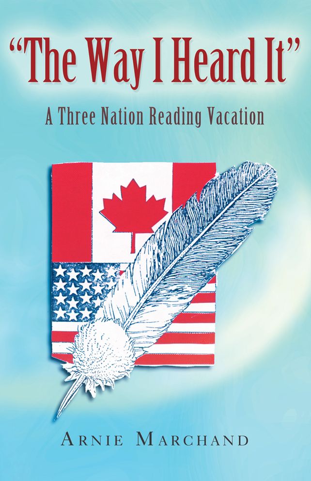 The Way I Heard It: A Three Nation Reading Vacation