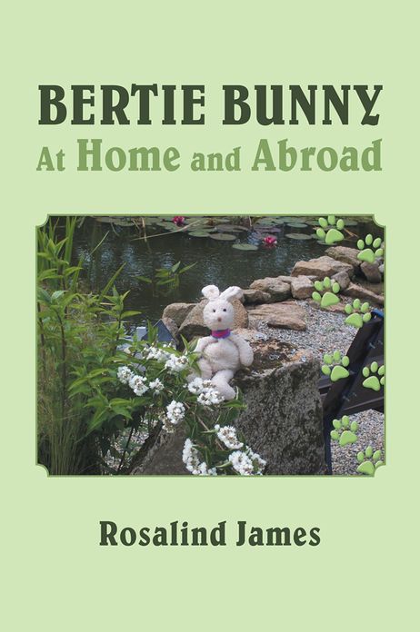 Bertie Bunny At Home and Abroad