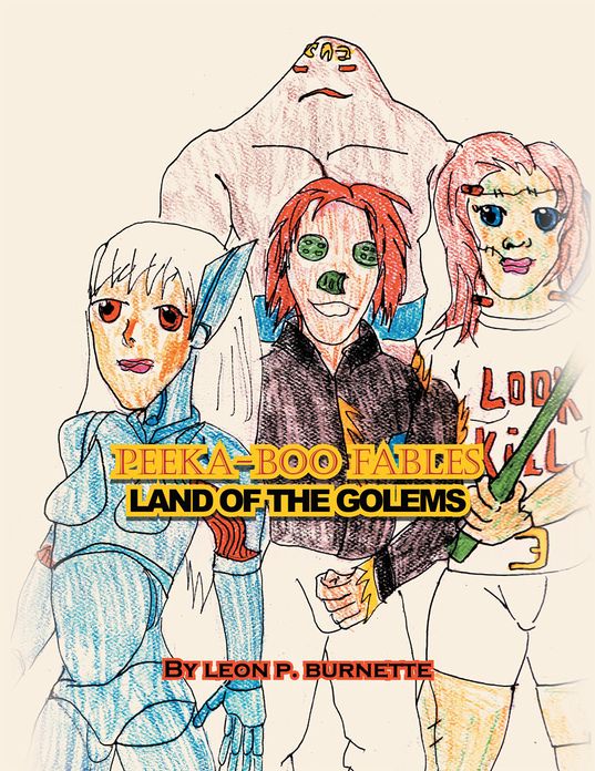 Peeka-boo fables: LAND OF THE GOLEMS: LAND OF THE GOLEMS