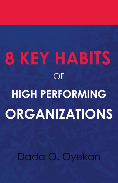 8 Key Habits of High Performing Organizations