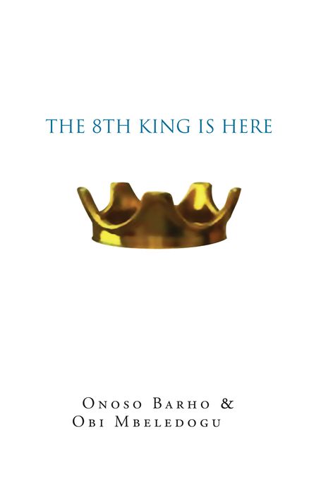 The 8th King Is Here