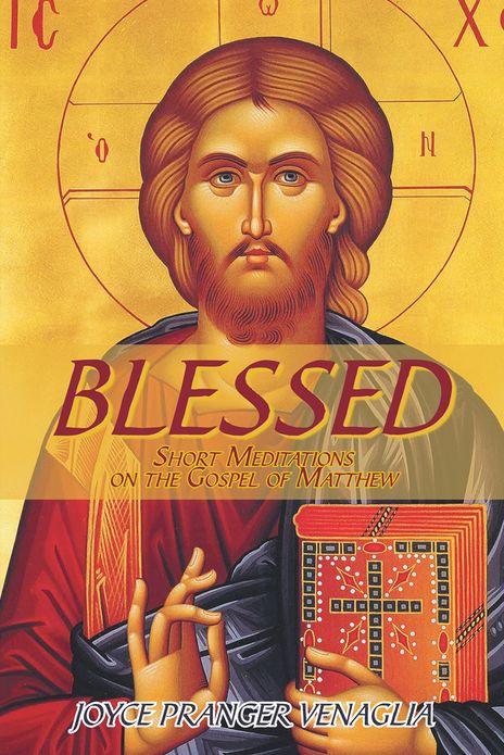 BLESSED: Short Meditations on the Gospel of Matthew