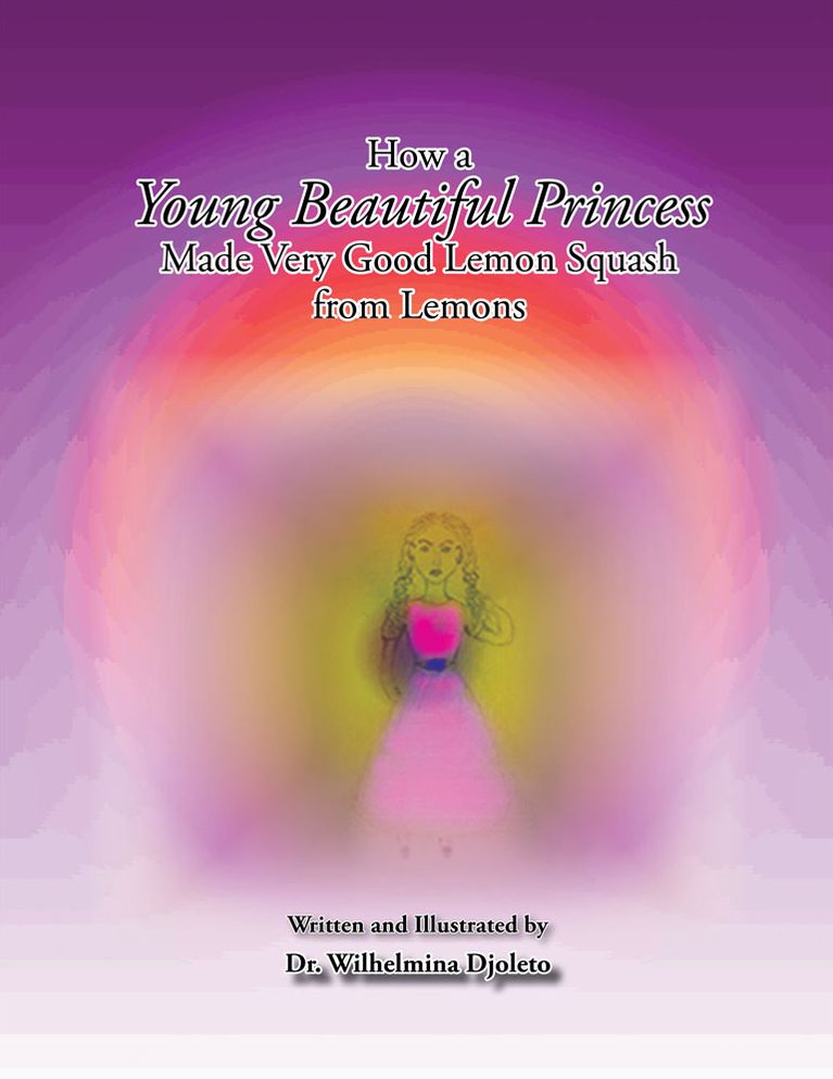 How a Young Beautiful Princess Made Very Good Lemon Squash from Lemons