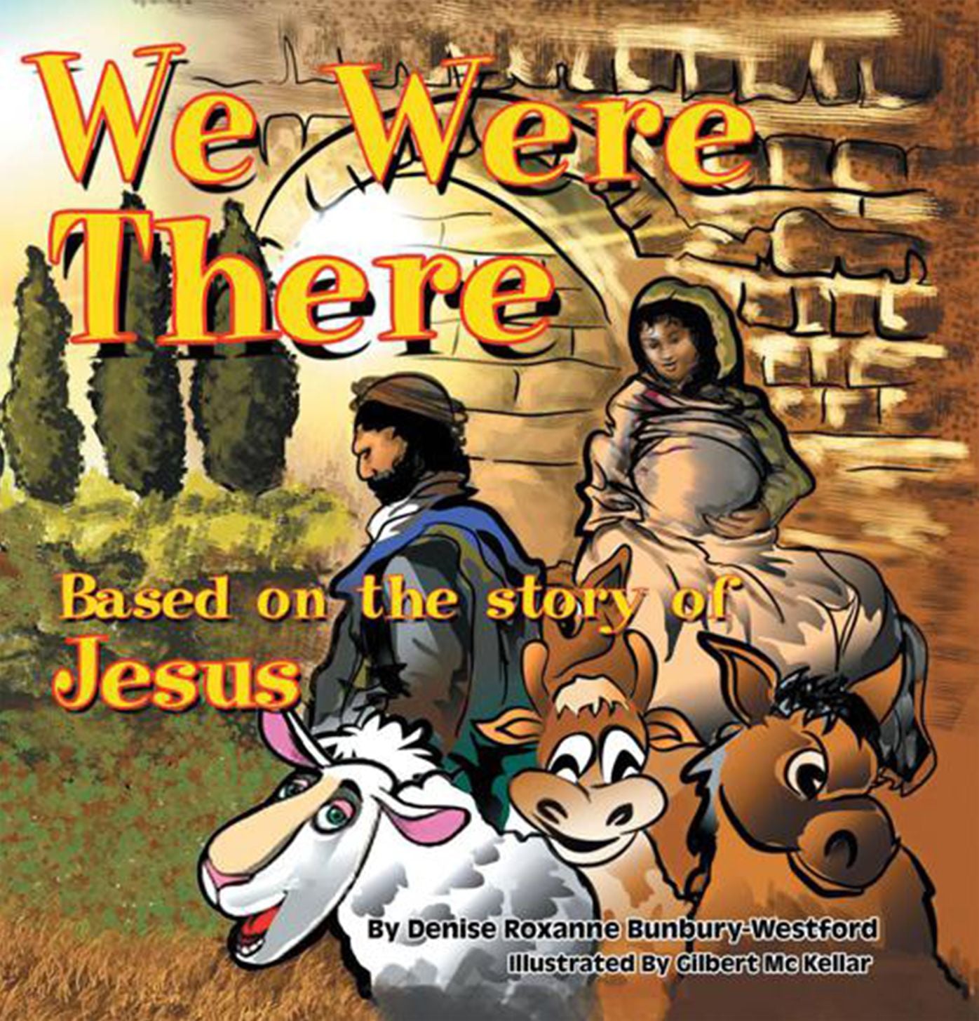 We Were There: Based on the Story of Jesus