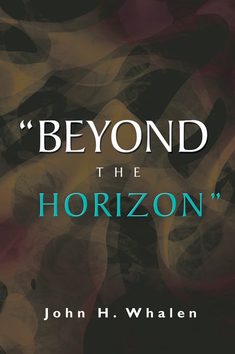 "BEYOND THE HORIZON"