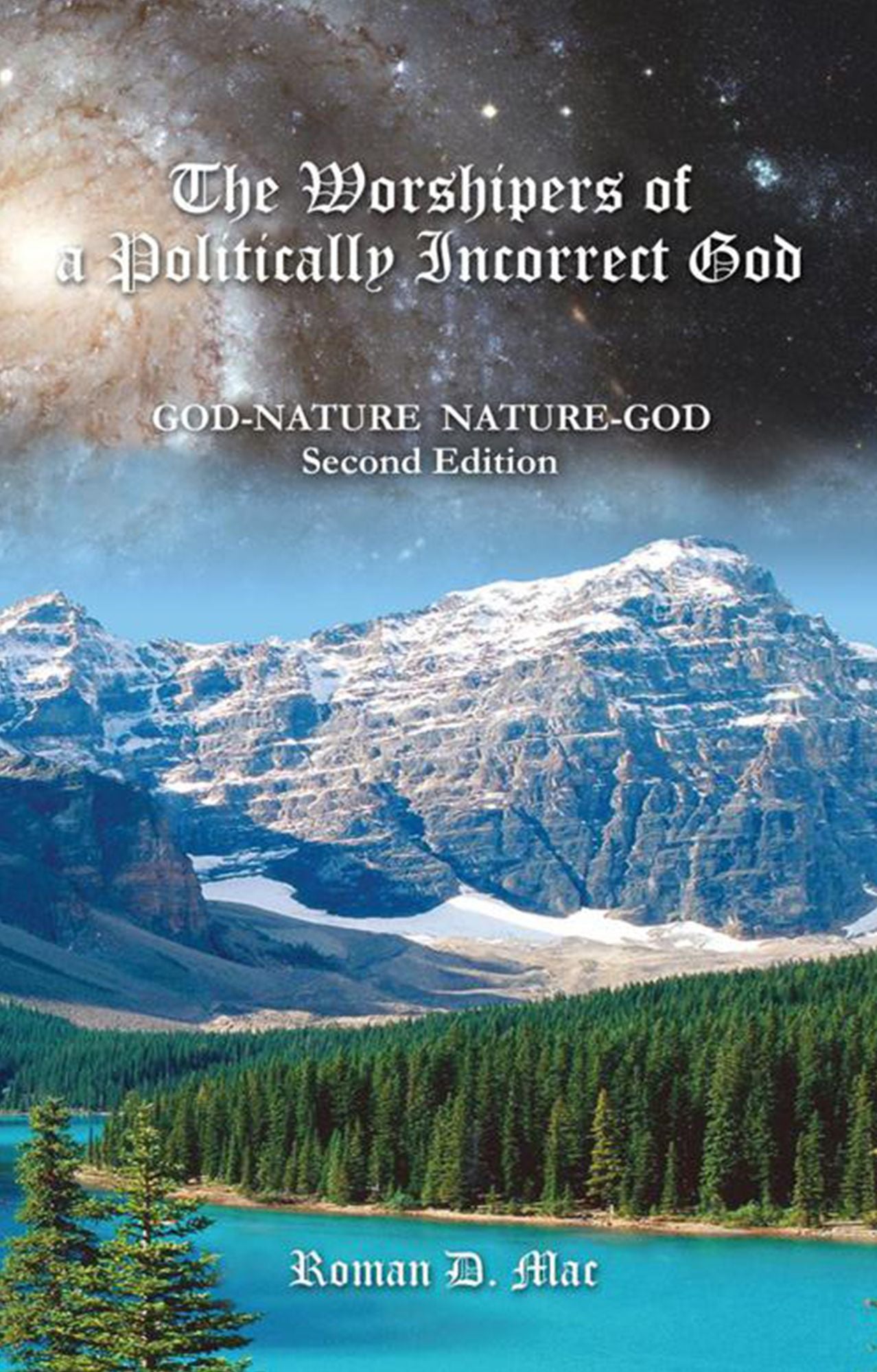 The Worshipers of a Politically Incorrect God: God-Nature Nature-God