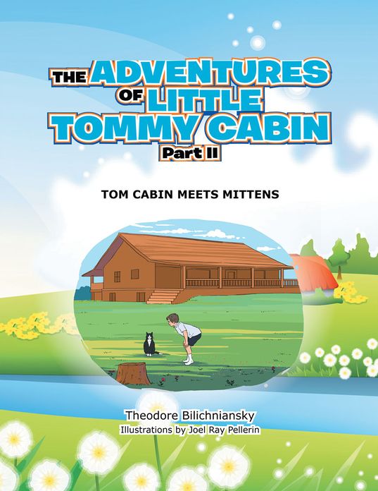 The Adventures of Little Tommy Cabin Part Ii: Tom Cabin Meets Mittens
