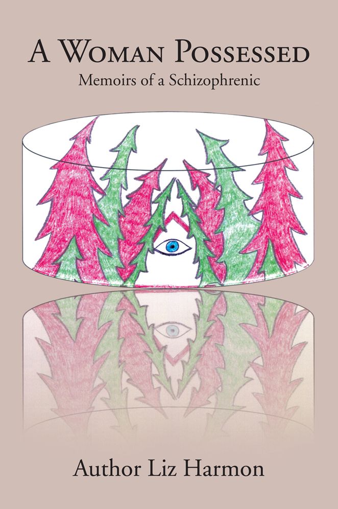 A Woman Possessed: Memoirs of a Schizophrenic