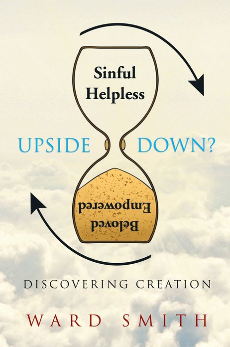 Upside Down: Discovering Creation