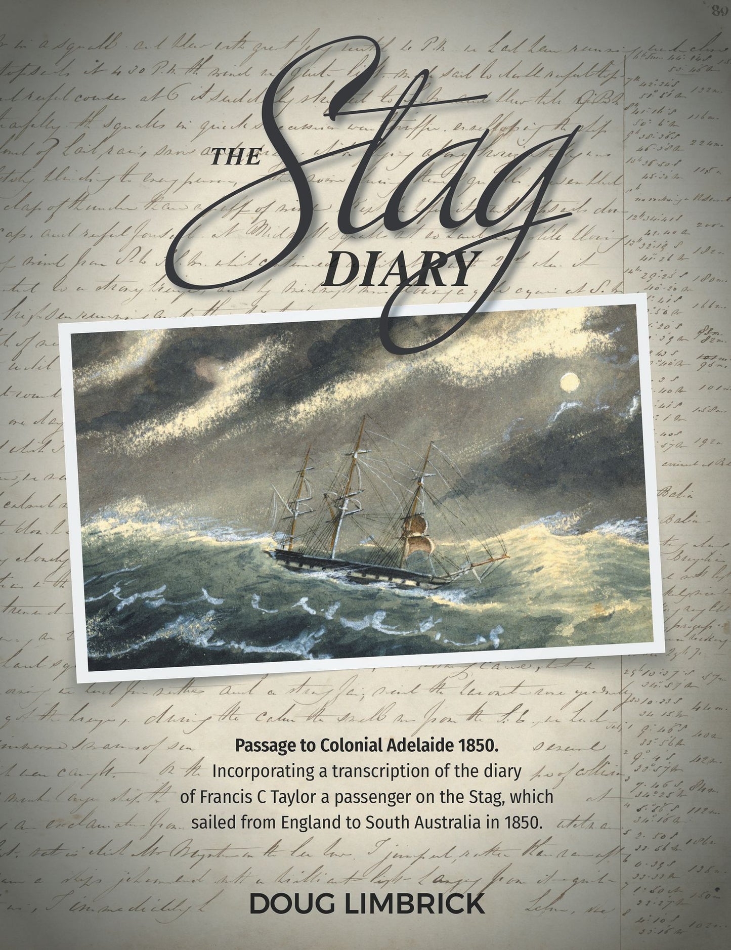 The Stag Diary - Passage to Colonial Adelaide 1850