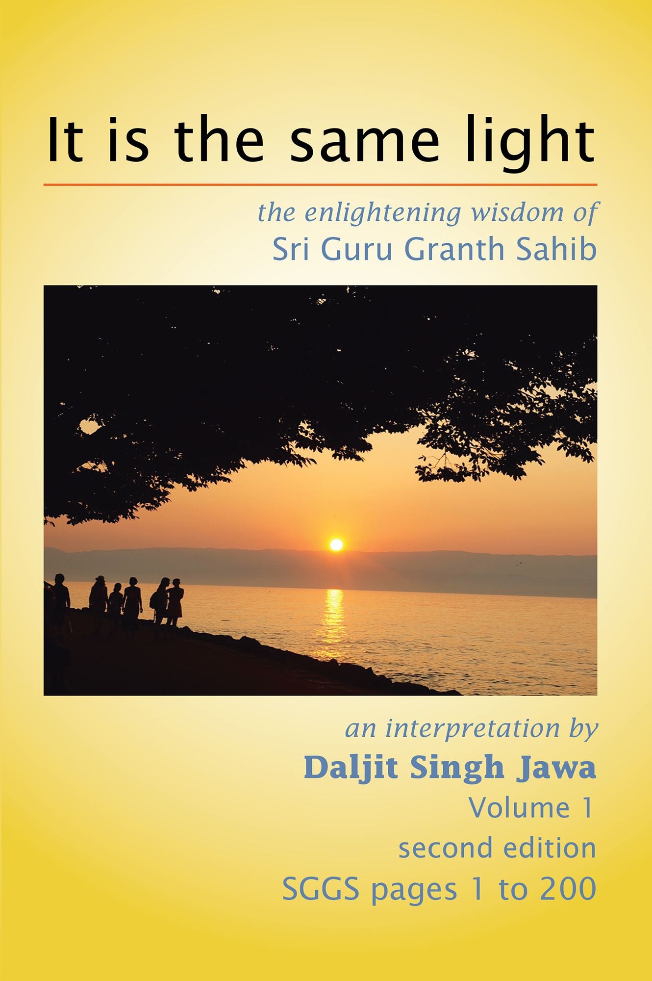 It is the same light: the enlightening wisdom of Sri Guru Granth Sahib