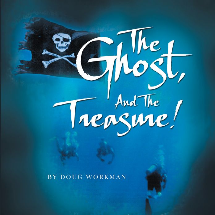 The Ghost, And The Treasure!