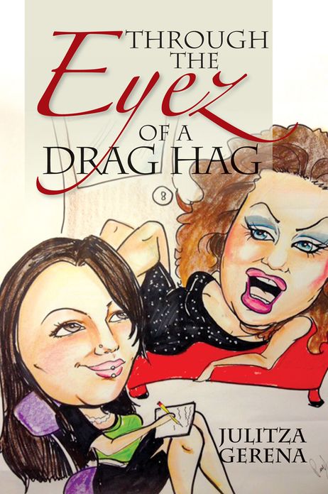 Through the Eyez of a Drag Hag