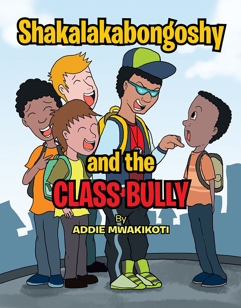 Shakalakabongoshy and the Class Bully