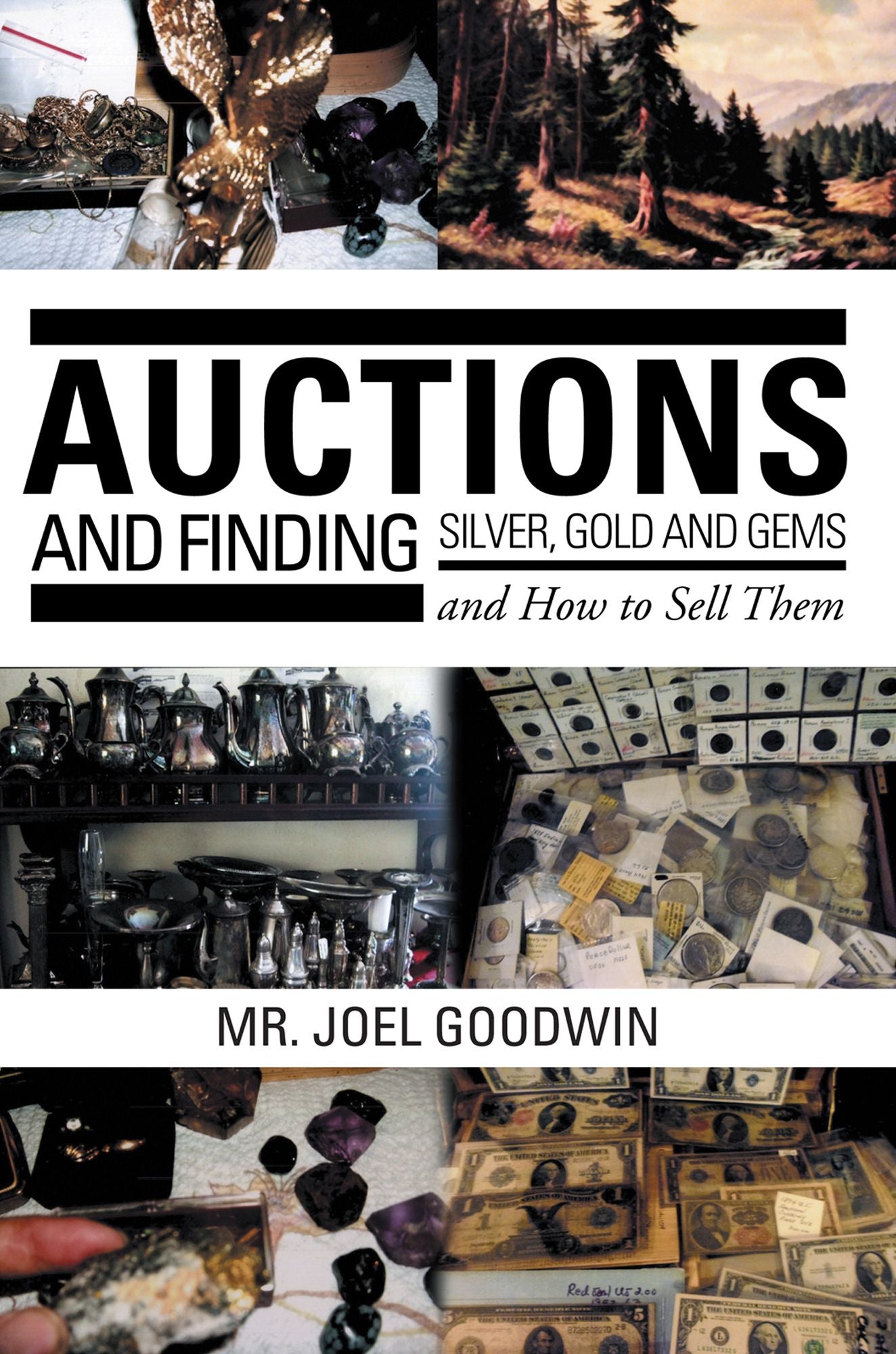 Auctions ,and Finding Silver, Gold and Gems and how to Sell Them