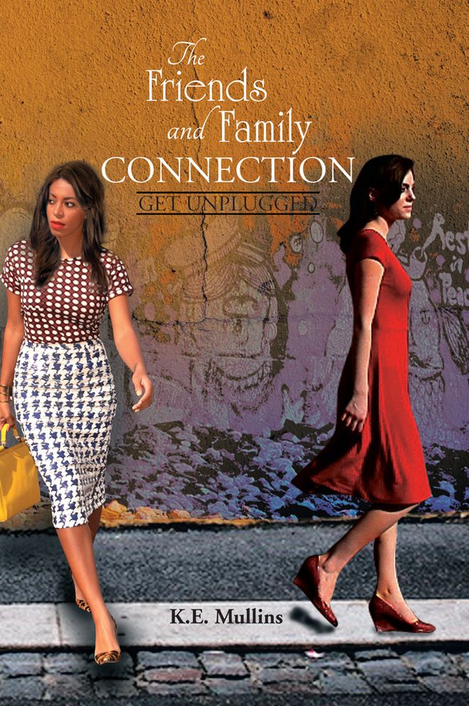 The Friends and Family Connection: Get Unplugged