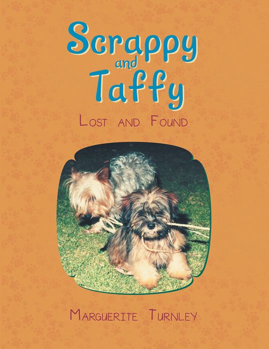 Scrappy and Taffy - Lost and Found