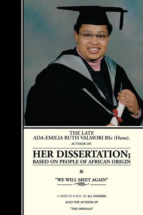 THE LATE ADA-EMILIA RUTH VALMORI Bsc.Hons. HER DISSERTATION