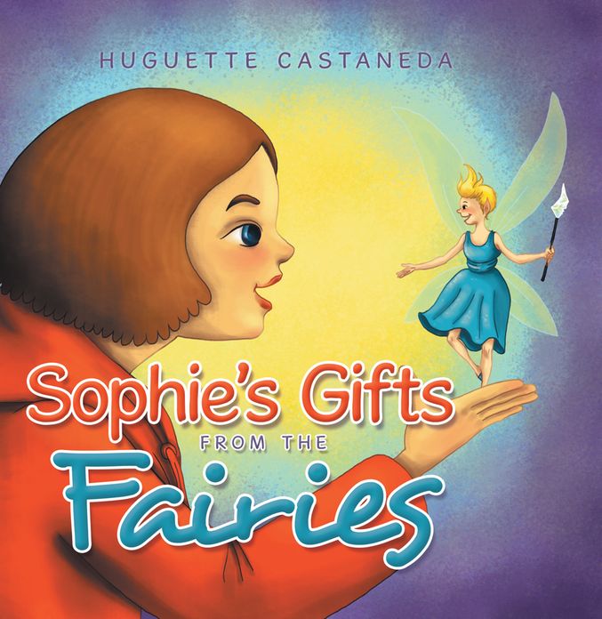 Sophie'S Gifts from the Fairies