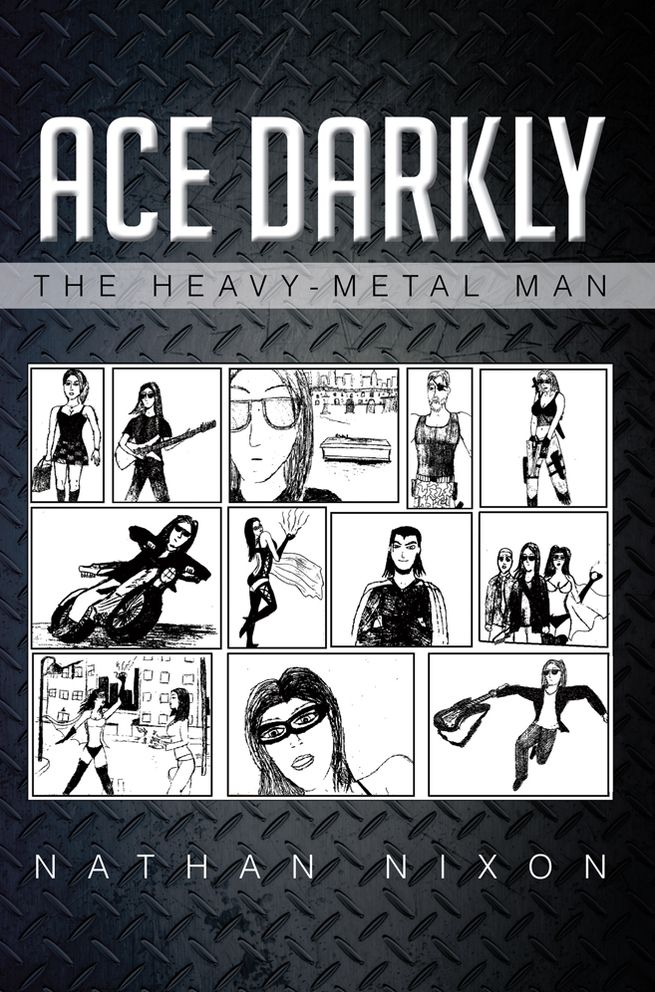 ACE DARKLY: THE HEAVY-METAL MAN