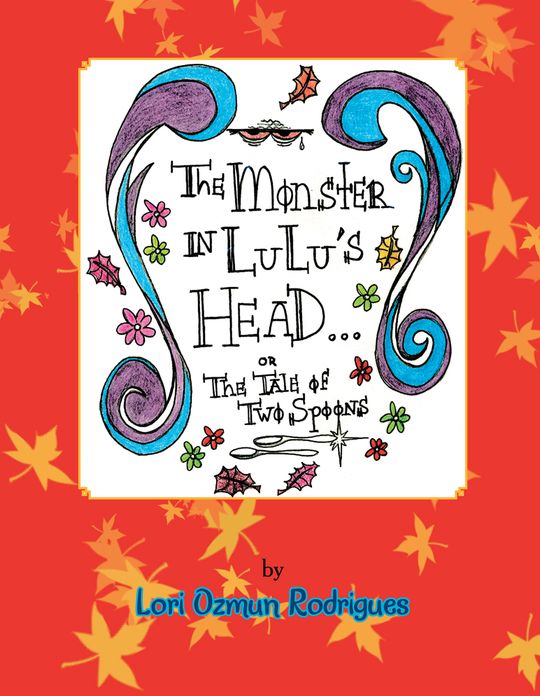 The Monster in Lulu's Head: The Tale of Two Spoons