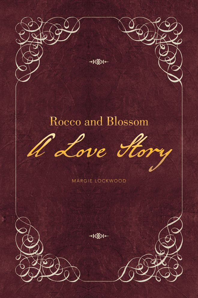 Rocco and Blossom A Love Story